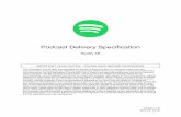 Podcast Delivery Specification - Spotify for Podcasters · Spotify models podcasts as shows, episodes and chapters.A show is equivalent to the main top-level podcast itself, episodes