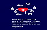 Getting health recruitment right - PageUp€¦ · deciding factor in being able to successfully recruit high-value talent. 74% of companies claim to have at least a moderate employer