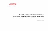 ADP Workforce Now Portal Administrator Guide · ADP Workforce Now v Portal Administrator Guide Introduction ADP Workforce Now® is a Web-based, fully integrated workforce management