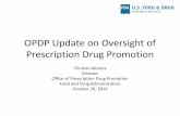 OPDP Update on Oversight of Prescription Drug Promotion · Internet/Social Media Platforms with Character Space Limitations – Presenting Risk and Benefit Information for Prescription