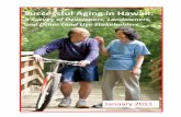 Successful Aging in Hawaii - AARP · Successful Aging in Hawaii: A Survey of Developers, Landowners, and Other Land Use Stakeholders 4 INTRODUCTION Hawaii, and the rest of the United