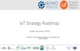 IoT Strategy Roadmap - Road2CPS · IoT Strategy Roadmap Ovidiu Vermesan, SINTEF ROAD2CPS –Strategy Roadmap Workshop, 15 November, 2016 Brussels, Belgium. Co-funded by the European