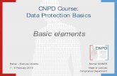CNPD Course: Data Protection Basics · Regulation (EU) 2016/679 of 27 April 2016 ... data on sex life genetic data biometric data judicial data 9. 3. What is“processing”? (1/2)