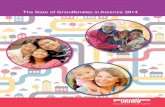 The State of Grandfamilies in America: 2014 · keep families to-gether and children out of foster care, save taxpayers more than $4 billion each year.8 Grandfamilies or kinship families