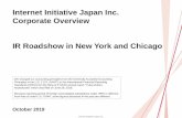 Internet Initiative Japan Inc . Corporate Overview IR ... · Corporate Overview. IR Roadshow in New York and Chicago. ... (Internet Protocol) engineers In-house service development