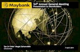 54th Annual General Meeting - maybank.com · Presentation to Shareholders Tan Sri Dato’ Megat Zaharuddin Chairman 7 April 2014 . 11 RM 6.55 ... Corporate Responsibility . 1515 Five