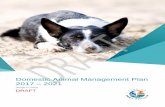 Domestic Animal Management Plan 2017 2021 · 7. Develop a pet registration kit for use by vets, domestic animal businesses, body corporate associations, real estate agents and the