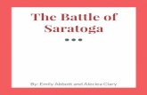 The Battle of Saratoga - Mr. Frederick's SiteBattle #1 Burgoyne again began his advance south, but was stopped about 10 miles below Saratoga. The first battle of Saratoga, the Battle