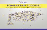 Scholarship Success!...Scholarship Success · 3 · based scholarships are indeed awarded to individuals who best meet given qualifications, but merit can be measured in countless ways,