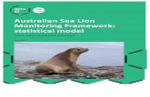 Australian sea lion monitoring framework: statistical model · Statistical Model The monitoring framework is centered on a statistical model. The model is described here in generic