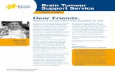 Brain Tumour Support Service - cancerqld.blob.core.windows.net · Brain Tumour Support Service Edition 1, 2016 Anne M. Miller, Volunteer Editor, Brain Tumour - which can often be