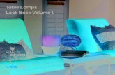 Table Lamps Look Book Volume 1 - wakaNINE LLC · Table Lamps Look Book Volume 1 wakaNINE Proudly sharing exceptional design from the corners of the globe with North America. Working