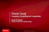 Oracle Cloud - The Channel Company...Oracle Cloud Services 8 ERP HR CX EPM ANALYTICS DATA SCM INDUSTRY SaaS DATABASE MGMT BUSINESS ANALYTICS APP DEV INTEGRATION MOBILE ENTERPRISE MGMT