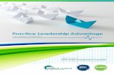 Practice Leadership Advantage - NCPHN...2018/09/25  · Practice Leadership Advantage will equip practice principles, managers, and clinicians with enhanced leadership skills to effect