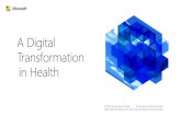 A Digital Transformation in Health · There are better ways to help clinicians communicate, collaborate, team and learn. For each insecure, consumer cloud service, there is an enterprise