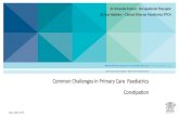 Common Challenges in Primary Care Paediatrics Constipation · Common Challenges in Primary Care Paediatrics Constipation The Prince Charles Hospital - Metro North Health Service ...