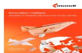 Innovation matters - Mondi Group · 2017-04-11 · Innovation matters Decades of industrial bag know-how at your service. 2 ... At the R&D Innovation Centre, research focuses on ...