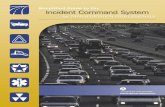 Simpliﬁed Guide to the Incident Command System...Simpliﬁed Guide to the Incident Command System for Transportation Professionals 3 The successful and safe resolution of highway
