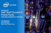 Introducing: Intel® Xeon® Processor D Product Familydownload.intel.com/newsroom/kits/xeon/d/pdfs/Intel_Xeon... · 2018-01-09 · Introducing: Intel® Xeon® Processor D-1540 and