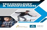 TECHNOLOGY & INNOVATION...TECHNOLOGY & INNOVATION INTRODUCTION TO SEGi UNIVERSITY SEGi was established in 1977 as Systematic College in the heart of Kuala Lumpur offering professional