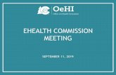 EHEALTH COMMISSION MEETING - Colorado · EHEALTH COMMISSION MEETING SEPTEMBER 11, 2019. 2 SEPTEMBER AGENDA Call to Order ... •24/7/365 support for anyone dealing with a self-defined