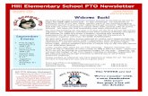 Hill Elementary School PTO Newsletter - Cirrus Group · Hill Elementary School PTO Newsletter We hope you all had a wonderful summer and are as excited as we are to begin the 2008-2009