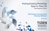 Porting Existing PhoneGap Apps to Tizen OSdownload.tizen.org/misc/...Porting-PhoneGap-Apps.pdf · Porting Existing PhoneGap Apps to Tizen OS - Development Story ... • Mobile Architect