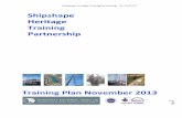Shipshape Heritage Training Partnership · 2016-08-05 · Shipshape Heritage Training Partnership SF-12-07171 e 2 CONTENTS SECTION 1 – WHERE WE ARE NOW 1.1 Introduction 4 1.2 Current