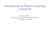 Introduction to Machine Learning Lecture 8mohri/mlu/mlu_lecture_8.pdf · 2011-11-16 · Mehryar Mohri - Introduction to Machine Learning page Support Vector Machines Problem: data