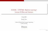 ECE595 / STAT598: Machine Learning I Lecture 29 Bias and ... · ECE595 / STAT598: Machine Learning I Lecture 29 Bias and Variance Spring 2020 ... Yasar Abu-Mostafa, Learning from