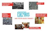 ARE YOUR BUSES SMART? - AMTU - amtu...Business & industrial areas Airports, ports, & train stations Stadiums, culture & health centres Eliminating inefficiencies due to low-density