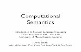 Computational Semantics - UMass Amherstdasmith/inlp2009/lect17-cs585.pdfComputational Semantics Introduction to Natural Language Processing Computer Science 585—Fall 2009 University