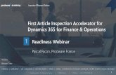 First Article Inspection Accelerator for Dynamics 365 for ... · FAI for Microsoft Dynamics 365 Finance & Operations 4 Common application platform: PowerApps, Microsoft Flow, Common
