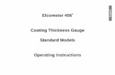 Elcometer 456 Coating Thickness Gauge · Elcometer 4563 English Coating Thickness Gauge Standard Models Operating Instructions Op_456_3_English.book Page -1 Monday, February 14, 2011