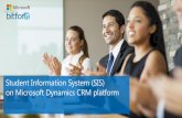 Student Information System (SIS) on Microsoft Dynamics CRM ... · SIS *Microsoft Dynamics CRM 2015 . Search option at the System. Fast Reports (used for filter) Field Operator Criteria
