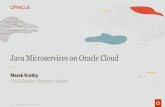 Oracle Cloud Visualizations - HrOUG · Java applications on Oracle Cloud Container Native App Development •Born-in-the-cloud apps •Broad technology choice •Light-weight, microservices