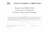 Public Security Target - Common Criteria · Keycorp MULTOS Common Criteria Public Security Target KEYCORP Document Number: SIM-SP-0212 Revision Number: 1.0 Page 7 1.3 Common Criteria