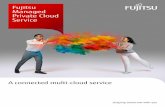 A connected multi-cloud service - Fujitsu Brochure_1.pdf · existing services. 3. Multi-cloud leaders We’re industry leaders in multi-cloud & hybrid IT services. Which means we’ve