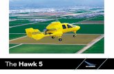 The Hawk 5 - Skyworks Global · Y Introducing the Skyworks Hawk 5 Gyroplane A revolutionary update on a proven sustained autorotative flight aircraft. Designed to provide a sustainable