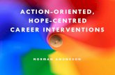 ACTION-ORIENTED, HOPE-CENTRED CAREER ...contactpoint.ca/wp-content/uploads/2014/11/Hope-Centre...ACTION-ORIENTED,HOPE-CENTRED CAREER DEVELOPMENT MODEL Hope Centred Adapting! uses new