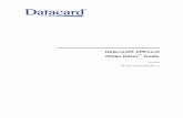 Datacard® XPS Card Printer Driver Guide...iii Revision Log Datacard® XPS Card Printer Driver Guide Revision Date Description of Changes A June 2012 First release of this document