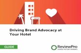 Driving Brand Advocacy at Your Hotel - ReviewPro · amplify your reach and achieve your objectives in digital marketing. We’ll start by explaining why “earned” or user-generated