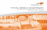 FOOD, WINE & HOSPITALITY Business solutions that focus on you · FOOD, WINE & HOSPITALITY Business solutions that focus on you Now, this is where your journey starts. To join the
