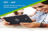 Dell Education Solutions · This guide is designed to give an overview of a small sample of Dell education solutions and provide some insights into the benefits they deliver to individual