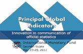 Innovation in communication of official statistics ... · Innovation in communication of official statistics International Monetary Fund Saurabh Gupta May 23-25, 2011 . International