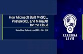 How Microsoft Built MySQL, PostgreSQL and MariaDB for the ... How Microsoft Built MySQL, PostgreSQL