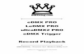 eDMX PRO LeDMX PRO ultraDMX2 PRO eDMX Trigger Record Playback PRO Recorder... · DMXking.com • JPK Systems Limited • New Zealand 0104-701-1.3 eDMX PRO LeDMX PRO ultraDMX2 PRO