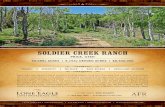 SOLDIER CREEK RANCH · the Soldier Creek Ranch is the perfect combination of exceptional privacy, plentiful wildlife, diverse terrain, abundant water, and year-round access – All