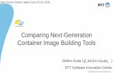 Comparing Next-Generation Container Image Building Tools · Comparing Next-Generation Container Image Building Tools ... •as in `docker run` and `docker commit`, without Dockerfile