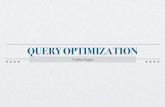 QUERY OPTIMIZATION - Vaibhav BajpaiCost-based Approach Query Blocks: Unit of Optimization A query is parsed into collection of query blocks A query evaluation plan is chosen for each